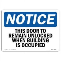 Signmission OS-NS-D-710-L-OSHA Забележка за известие-тази врата, за да остане отключена при сграден знак